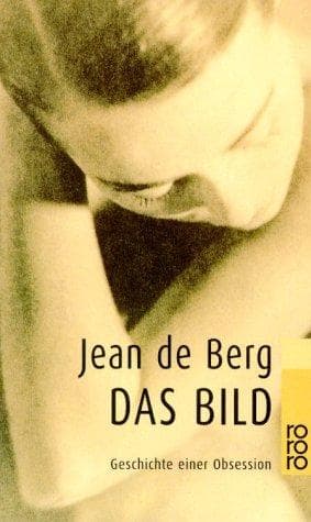 Tapa de Das Bild. Geschichte einer Obsession
