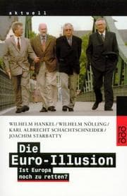 Tapa de Die Euro-Illusion: ist Europa noch zu retten?