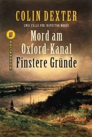 Tapa de Mord am Oxford- Kanal. Finstere Gründe. Zwei Fälle für Inspector Morse