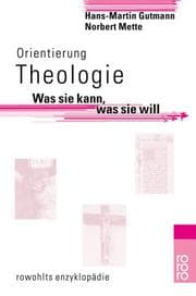 Tapa de Orientierung Theologie. Was sie kann, was sie will