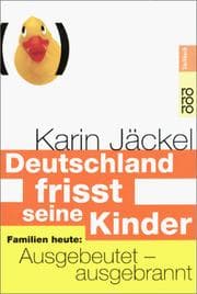 Tapa de Deutschland frisst seine Kinder. Familien heute