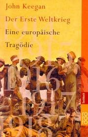Tapa de Der Erste Weltkrieg. Eine europäische Tragödie