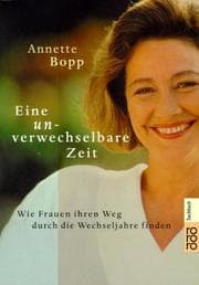 Tapa de Eine unverwechselbare Zeit. Wie Frauen ihren Weg durch die Wechseljahre finden