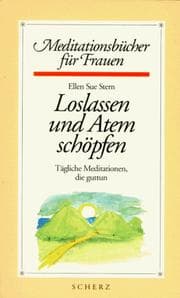 Tapa de Loslassen und Atem schöpfen. Tägliche Meditationen, die guttun