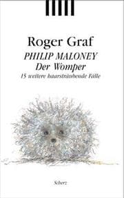 Tapa de Philip Maloney - Der Womper. 15 weitere haarsträubende Fälle