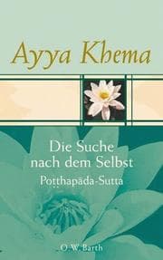 Tapa de Potthapada-Sutta. Die Suche nach dem Selbst