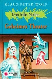 Tapa de Drei tolle Nullen, Bd.1, Geheimes Theater