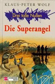 Tapa de Drei tolle Nullen, Bd.3, Die Superangel
