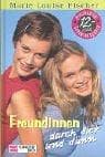 Tapa de Freundinnen durch dick und dünn.
