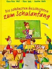 Tapa de Die schönsten Geschichten zum Schulanfang.