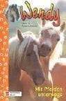 Tapa de Wendy, Bd.3, Mit Pferden unterwegs