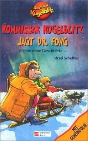 Tapa de Kommissar Kugelblitz jagt Dr. Fong. Eine neue Geschichte.