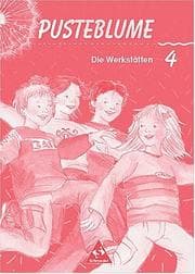 Tapa de Pusteblume, Die Werksttten, Neubearbeitung, neue Rechtschreibung, 4. Schuljahr
