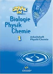 Tapa de Stark in . . . Biologie / Physik / Chemie, Arbeitsheft Physik / Chemie, Lernstufe 5 und 6
