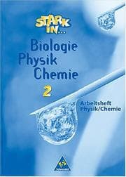 Tapa de Stark in . . . Biologie / Physik / Chemie, Arbeitsheft Physik / Chemie, Lernstufe 7 und 8