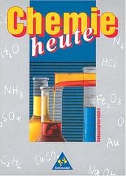 Tapa de Chemie heute. Sekundarbereich I. Schülerband. Mecklenburg- Vorpommern, Sachsen, Sachsen- Anhalt, Thüringen.