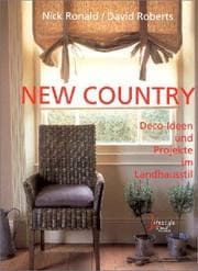 Tapa de New Country. Deco- Ideen und Projekte im Landhausstil