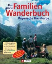 Tapa de Das große Familienwanderbuch. Bayerische Hausberge