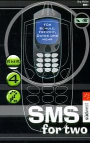 Tapa de SMS for two. Für Schule, Freizeit, Dates und mehr