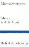 Tapa de Mutter und die Musik. Autobiographische Prosa