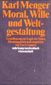 Tapa de Moral, Wille und Weltgestaltung. Grundlegung zur Logik der Sitten.