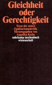 Tapa de Gleichheit oder Gerechtigkeit? Texte der neuen Egalitarismuskritik