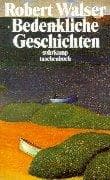 Tapa de Bedenkliche Geschichten. Prosa aus der Berliner Zeit 1906 - 1912