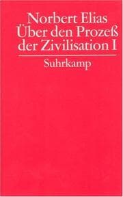 Tapa de Über den Prozeß der Zivilisation, 2 Bde., Bd.1, Wandlungen des Verhaltens in den weltlichen Oberschichten des Abendlandes