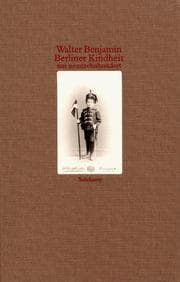 Tapa de Berliner Kindheit um Neunzehnhundert. Gießener Fassung