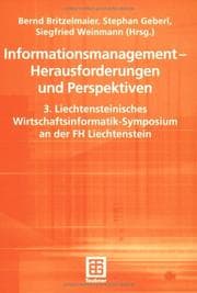 Tapa de Informationsmanagement - Herausforderungen und Perspektiven. 3. Liechtensteinisches Wirtschaftsinformatik-Symposium an der FH Liechtenstein