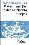 Tapa de Mensch und Tier in der Geschichte Europas