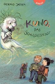Tapa de Kuno, das Schulgespenst. ( Ab 7 J.). Erzählung für Erstleser