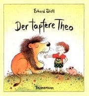 Tapa de Der tapfere Theo. Oder wie man seine Angst besiegt