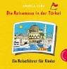 Tapa de Die Reisemaus in der Türkei. Ein Reiseführer für Kinder
