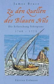 Tapa de Zu den Quellen des blauen Nils. Die Erforschung Äthiopiens 1768 bis 1773