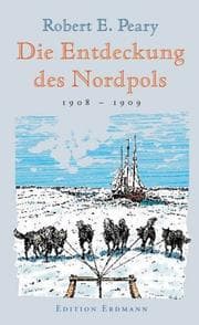 Tapa de Die Entdeckung des Nordpols 1908 - 1909