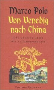 Tapa de Von Venedig nach China. Die größte Reise des 13. Jahrhunderts
