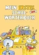 Tapa de Mein erstes Schul- Wörterbuch. Bayern. Ausgabe zum neuen Grundschul- Lehrplan Bayern.