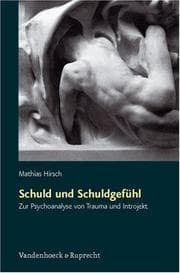 Tapa de Schuld und Schuldgefühl. Zur Psychoanalyse von Trauma und Introjekt