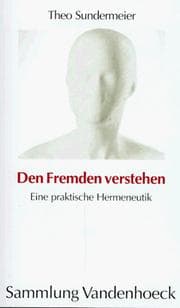 Tapa de Den Fremden verstehen. Eine praktische Hermeneutik