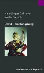 Tapa de David - ein K onigsweg: psychoanalytisch-theologischer Dialog  uber einen biblischen Entwicklungsroman