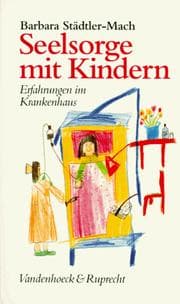 Tapa de Seelsorge mit Kindern. Erfahrungen im Krankenhaus