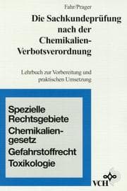 Tapa de Die Sachkundepruefung Nach Der Chemikalien- Verbotsverordnung Lehrbuch Zur Vorbereitung Und Praktischen Umsetzung