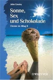 Tapa de Sonne, Sex Und Schokolade - Chemie Im Alltag II