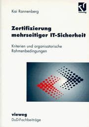 Tapa de Zertifizierung mehrseitiger IT- Sicherheit. Kriterien und organisatorische Rahmenbedingungen