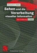 Tapa de Sehen und die Verarbeitung visueller Information. Eine Einführung