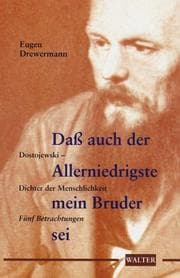 Tapa de Daß auch der Allerniedrigste mein Bruder sei. Dostojewski - Dichter der Menschlichkeit