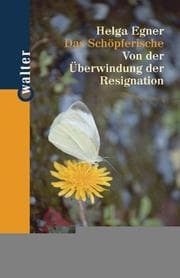 Tapa de Das Schöpferische. Von der Überwindung der Resignation