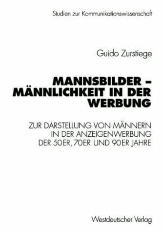 Tapa de Mannsbilder. Männlichkeit in der Werbung