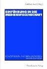 Tapa de Einführung in die Medienwissenschaft. Konzeptionen, Theorien, Methoden, Anwendungen